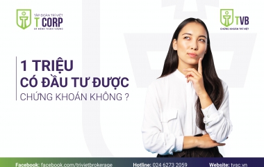 1 TRIỆU CÓ ĐẦU TƯ ĐƯỢC CHỨNG KHOÁN KHÔNG?